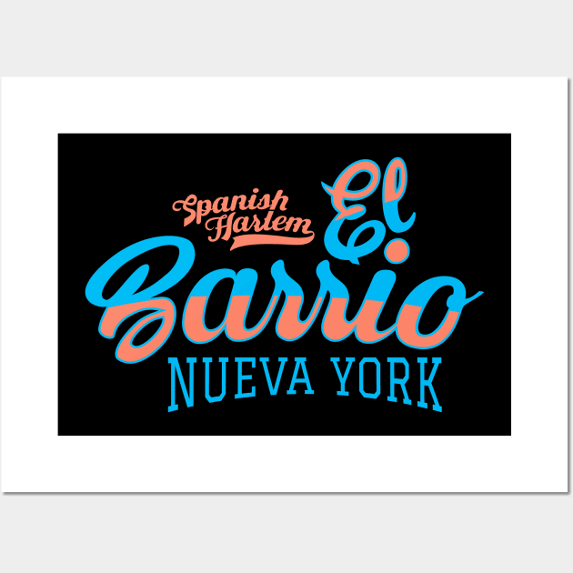 New York El Barrio  - El Barrio Spanish Harlem  - El Barrio  NYC Spanish Harlem Manhattan logo Wall Art by Boogosh